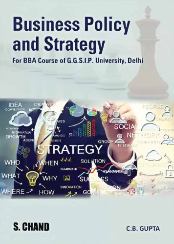 Business Policy and Strategy (For GGSIP University, Delhi) - C.B. Gupta