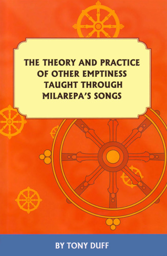 Theory and Practice of Other Emptiness Taught Through Milarepa's Songs