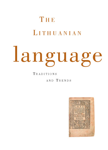 The Lithuanian language: traditions and trends