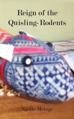 Reign of the quisling-rodents