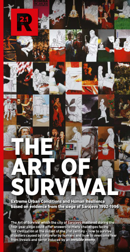The Art of Survival: Extreme Urban Conditions and Human Resilience Based on Evidence from the Siege of Sarajevo 1992-1996