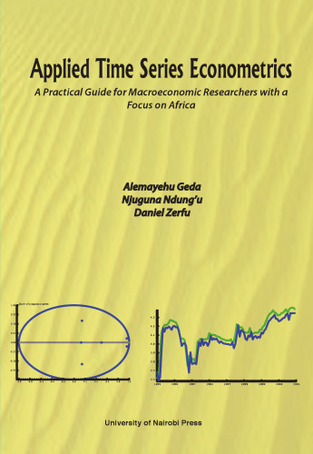 Applied Time Series Econometrics. A Practical Guide for Macroeconomic Researchers with a Focus on Africa