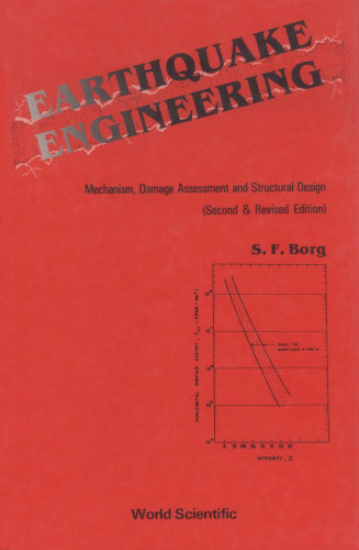 Earthquake Engineering: Mechanism, Damage Assessment And Structural Design