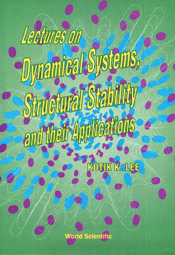 Lectures on Dynamical Systems, Structural Stability and Their Applications