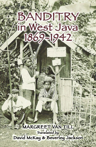 Banditry in West Java: 1869-1942