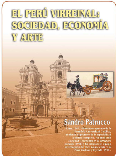 El Perú virreinal: sociedad, economía y arte