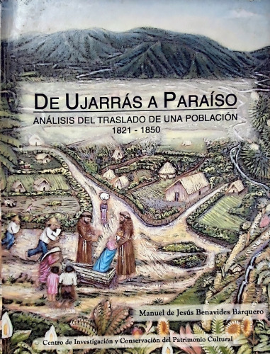 De Ujarrás a Paraíso: análisis del traslado de una población 1821-1850