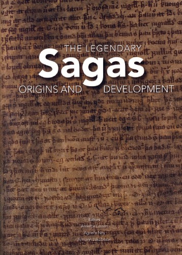 The Legendary Sagas: Origins and Development