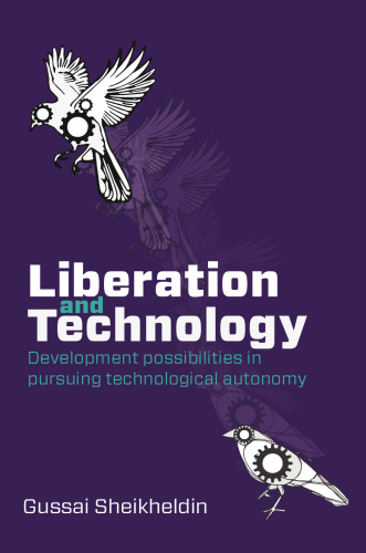 Liberation and Technology: Development possibilities in pursuing technological autonomy
