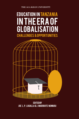 Education in Tanzania in the Era of Globalisation: Challenges and Opportunities