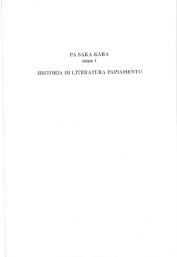 Pa saka kara, tomo I: historia di literatura Papiamentu