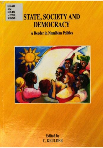 State, Society, and Democracy: A Reader in Namibian Politics