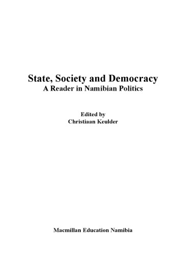 State, Society, and Democracy: A Reader in Namibian Politics