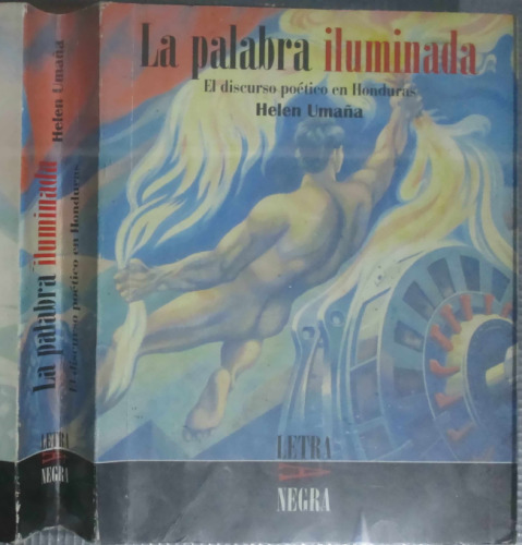 La palabra iluminada. El discurso poético en Honduras