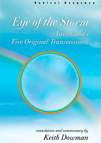 Eye of the Storm: Bairotsana's Original Transmissions