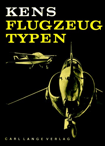 Flugzeugtypen. Typenbuch der Internationalen Luftfahrt