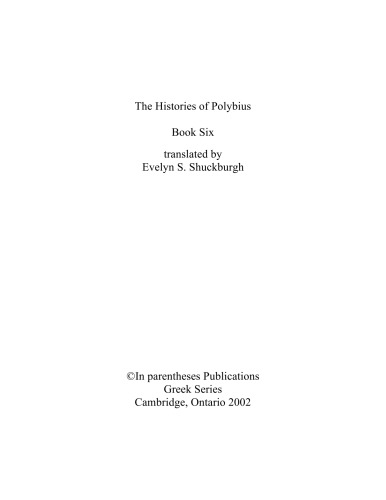 The histories of Polybius : book six, translated by Evelyn S. Shuckburgh