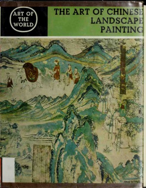 The Art of Chinese Landscape Painting