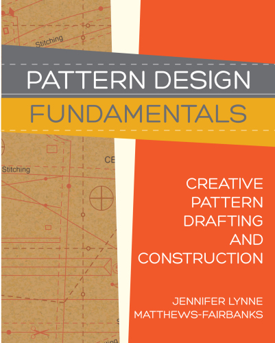 Pattern Design: Fundamentals: Construction and Pattern Drafting for Fashion Design