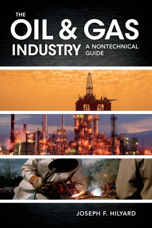 The Oil & Gas Industry A Nontechnical Guide