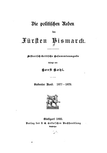 Die politischen Reden des Fürsten Bismarck; historisch-kritische Gesamtausgabe / 1877-1879