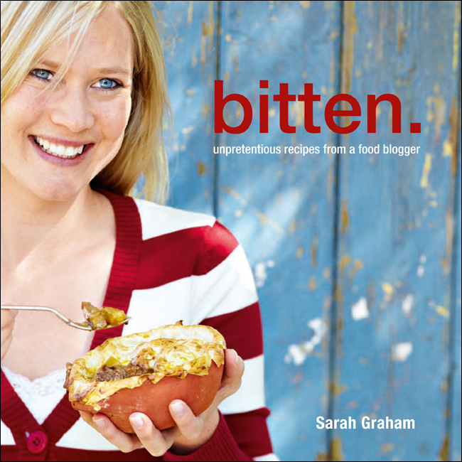 Bitten: Unpretentious Recipes From a Food Blogger