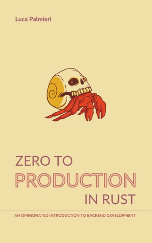 Zero To Production In Rust