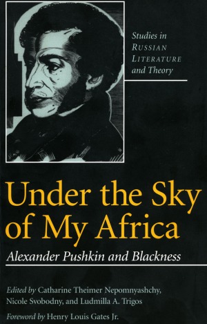 Underthesky of my Africa. Alexander Pushkin and blackness