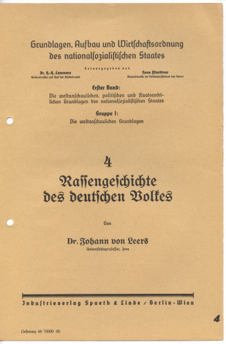 Rassengeschichte des Deutschen Volkes. Grundlagen, Aufbau und Wirtschaftsordnung des nationalsozialistischen Staates