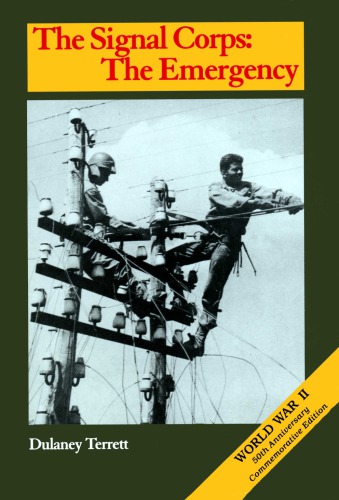 The Signal Corps : the emergency (to December 1941)