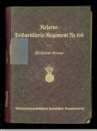 Geschichte des Res.-Feldartillerie-Regiments Nr. 66 im Weltkriege