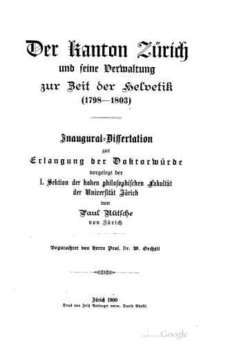 Der Kanton Zürich und seine Verwaltung zur Zeit der Helvetik (1798--1803)