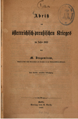Abriss des österreichisch-preußischen Krieges im Jahre 1866