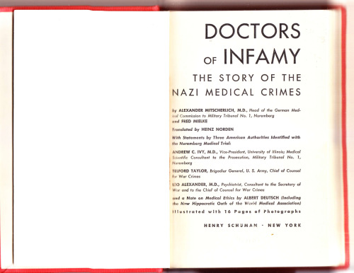 Doctors of Infamy: The Story of the Nazi Medical Crimes