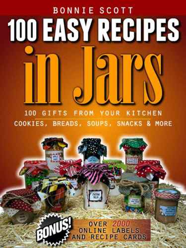 «100 Easy Recipes in Jars»