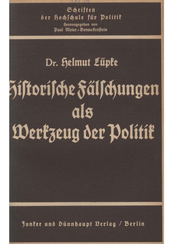 Historische Faelschungen als Werkzeug der Politik