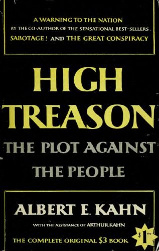 HIGH TREASON: The Plot Against the People