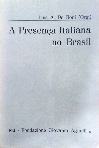A Presença Italiana no Brasil - Volume 1