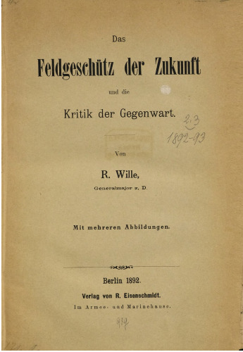 Das Feldgeschütz der Zukunft und die Kritik der Gegenwart
