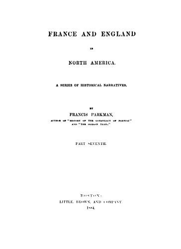 Montcalm and Wolfe. France and England in North America