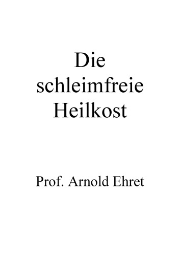 Die Schleimfreie Heilkost