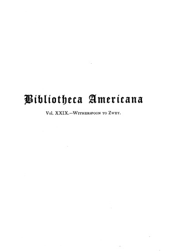 Bibliotheca Americana: a dictionary of books relating to America, from its discovery to the present time, Vol. 29