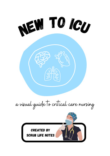 New to ICU: A Visual Guide to Critical Care Nursing