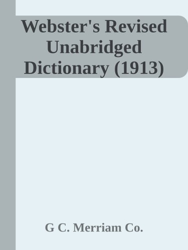 Webster's Revised Unabridged Dictionary (1913)