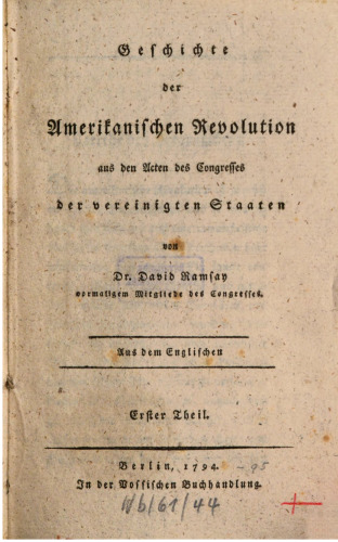 Geschichte der Amerikanischen Revolution, aus den Akten des Amerikanischen Kongresses