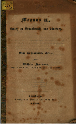 Magnus II., Herzog zu Braunschweig und Lüneburg : Eine biographische Skizze