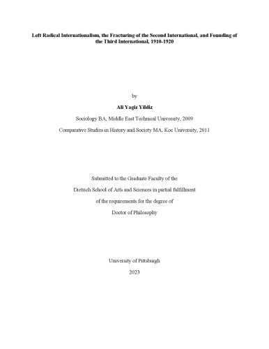 Left Radical Internationalism, the Fracturing of the Second International, and Founding of the Third International, 1910-1920