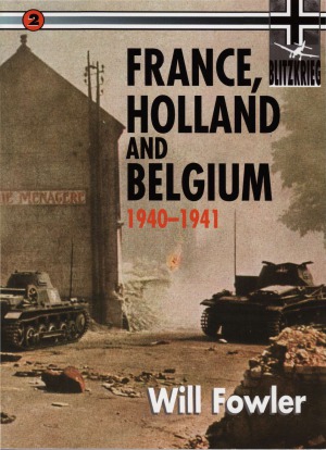 France, Holland and Belgium 1940-1941 (Blitzkrieg №2)