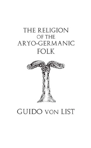 The Religion of the Aryo-Germanic Folk