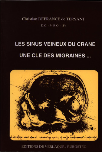 Les sinus veineux du crane - une cle des migraines...
